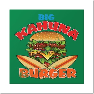 Big Kahuna Burger Posters and Art